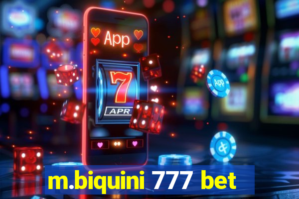 m.biquini 777 bet